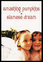 Load image into Gallery viewer, Smashing Pumpkins Siamese - Siamese Dream Poster
