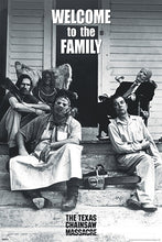 Load image into Gallery viewer, The Texas Chainsaw Massacre! - Welcome To The Family
